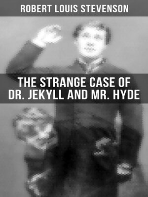 cover image of THE STRANGE CASE OF DR. JEKYLL AND MR. HYDE